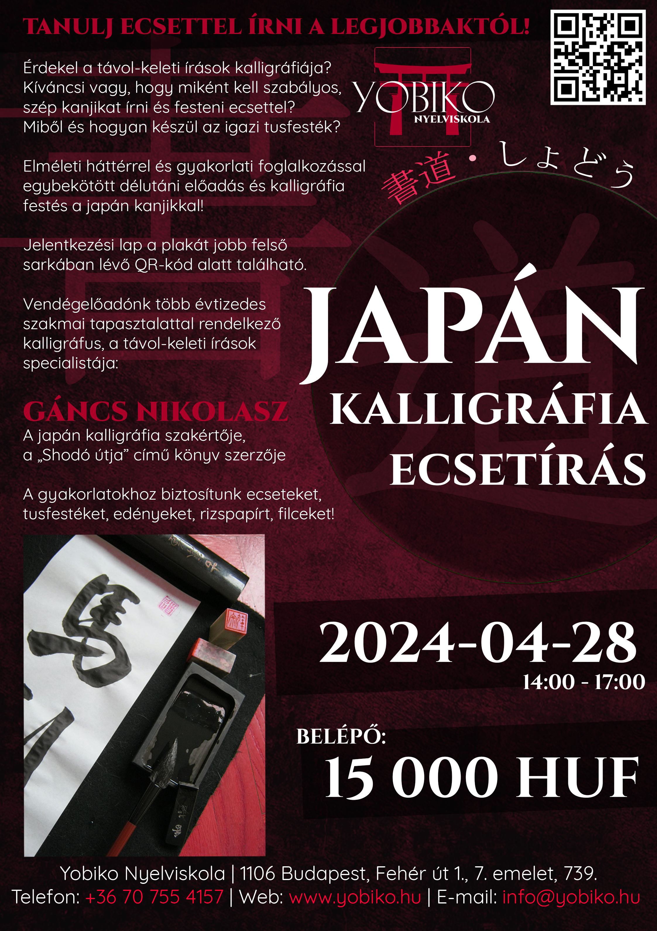 Kalligráfia 書道 – Ecsetírás japán írásjegyekkel – Tanulj szakavatott mestertől! (2024. április 28.)