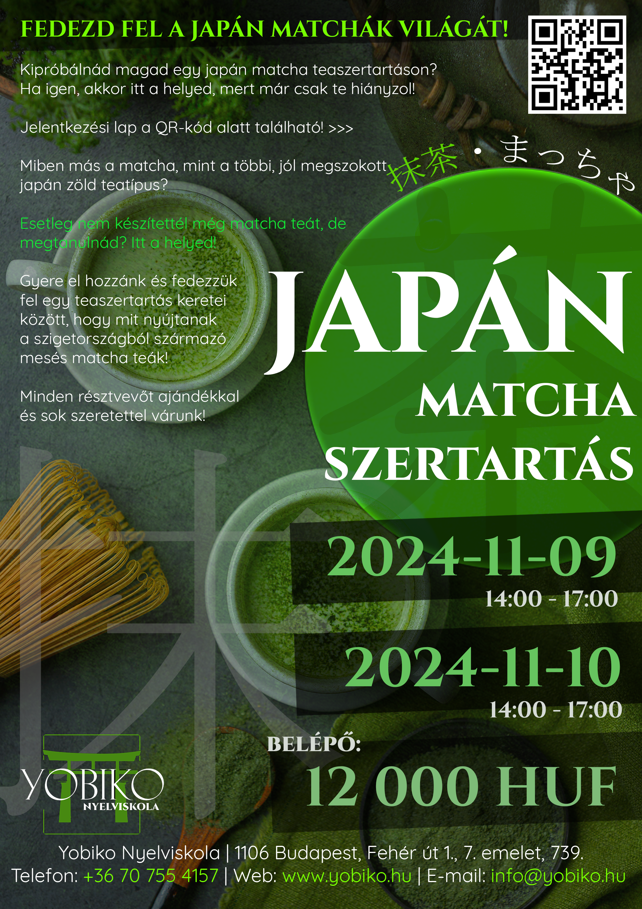 Teaszertartás: A japán matcha 抹茶 – Mitől olyan mainstream? (2024. november 9-10.)