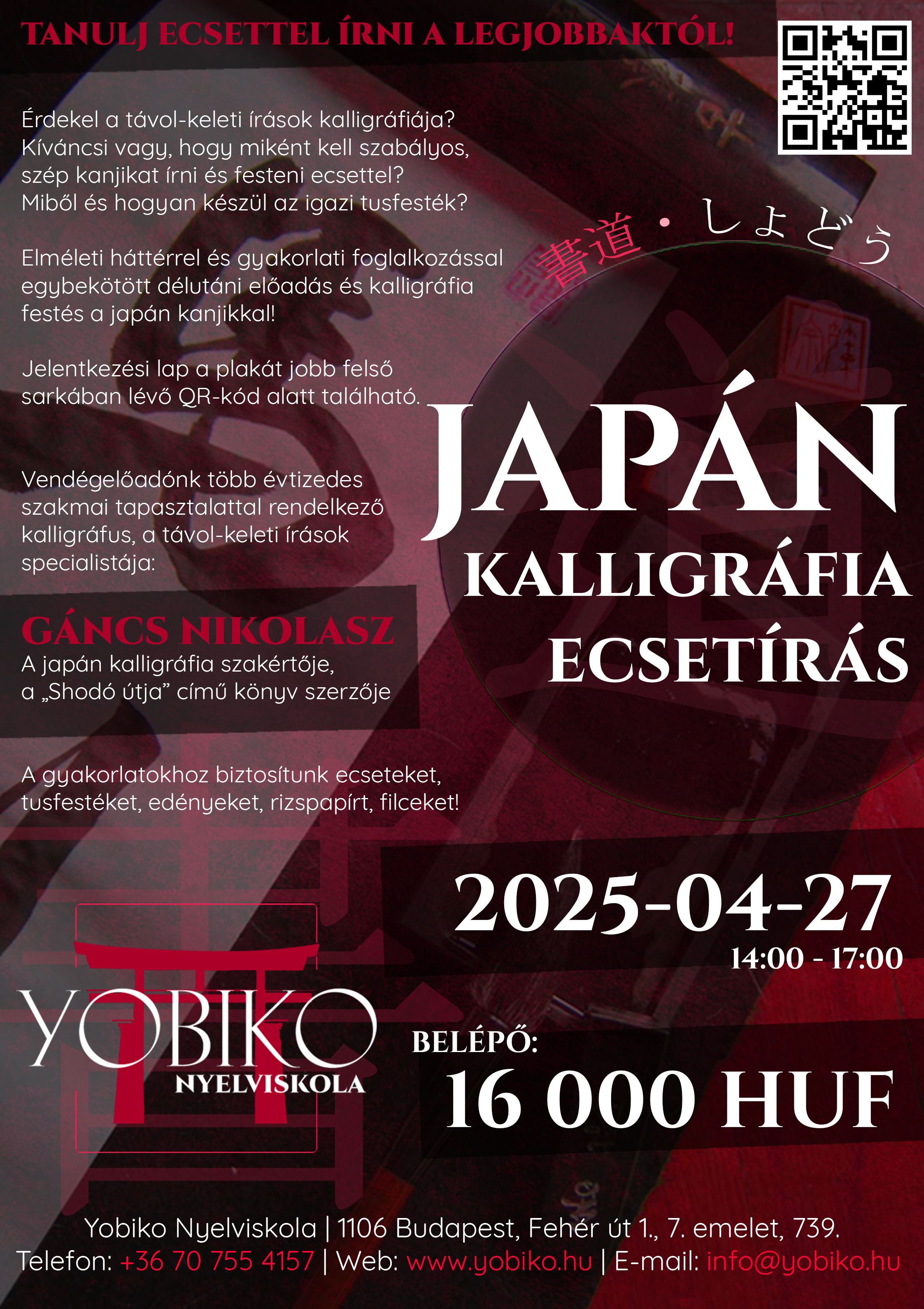 Kalligráfia 書道 – Ecsetírás japán írásjegyekkel – Tanulj szakavatott mestertől! (2025. április 27.)