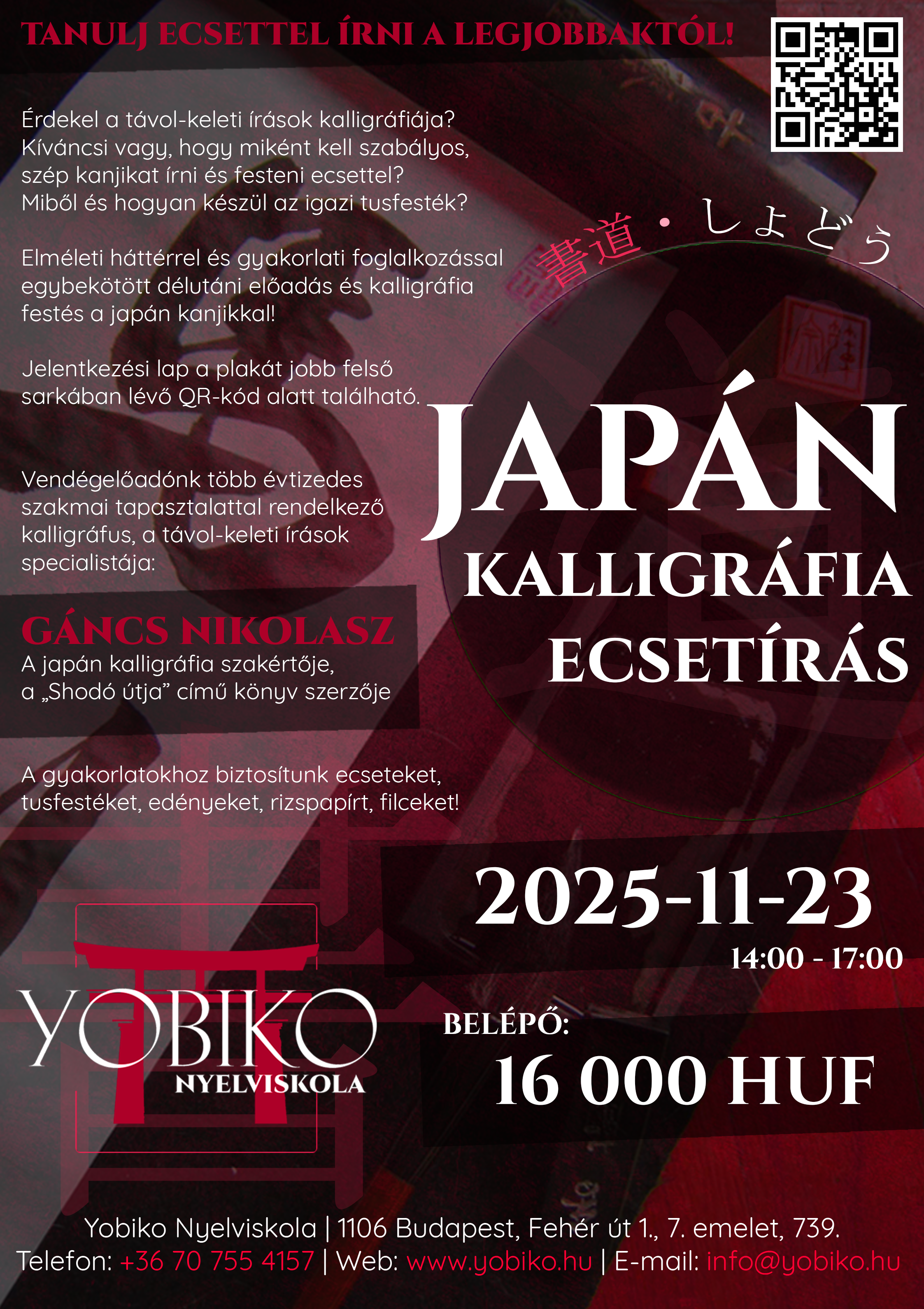 Kalligráfia 書道 – Ecsetírás japán írásjegyekkel – Tanulj szakavatott mestertől! (2025. november 23.)